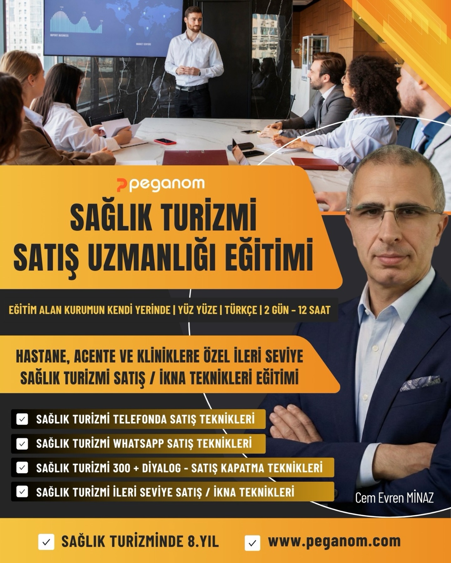 👉 Peganom | Sağlık Turizmi Satış Uzmanlığı Eğitimi
✅ Sağlık turizmi alanında hastane, acente ve kliniklerin satış ekiplerine özel,
✅ Kurumun kendi yerinde | Yüz yüze | Türkçe
✅ 2 gün – 12 saat
✅ İleri Seviye Sağlık Turizmi Satış Uzmanlığı Eğitim programı
👉 Eğitim konuları:
✅ Sağlık Turizmi Telefonda Satış Teknikleri
✅ Sağlık Turizmi WhatsApp Satış Teknikleri
✅ Sağlık Turizmi 300 + Diyalog - Satış Kapatma Teknikleri
✅ Sağlık Turizmi İleri Seviye Satış / İkna Teknikleri

👉 Eğitim ile ilgili detaylı bilgiler www.peganom.com